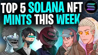 THESE NFTs WILL EXPLODE THIS WEEK! │ Top 5 Solana NFT Mints This Week