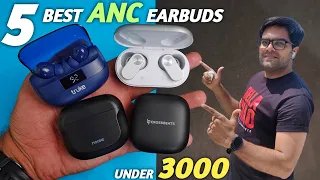 5 Best Earbuds Under 3000 with Active Noise Cancellation ⚡⚡ Top 5 ANC Earbuds Under 3000 ⚡⚡