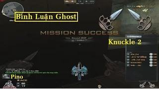 Bình Luận Ghost | Knuckle 2 | BỊ HACK AUTO LẤY MẤT ZIN - ĐẮNG LÒNG ✔ | *»..Pïñö..«* | Phần 9 |