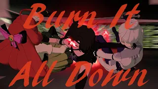 RWBY AMV - Burn It All Down (Cinder Fall)