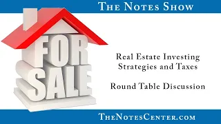 Real Estate Investing Strategies and Taxes ~ Round Table Discussion