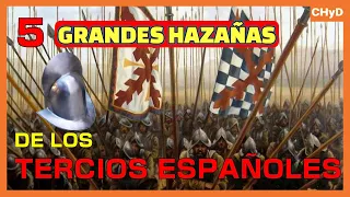 TERCIOS ESPAÑOLES: 5 GRANDES HAZAÑAS