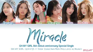 OH MY GIRL (오마이걸) - Miracle [Color Coded Han|Rom|Eng Lyrics] | by Byulart