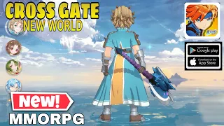 Cross Gate New World Gameplay New MMORPG For Android/ios 2023 (CN)