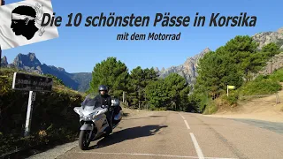 Die 10 schönsten Pässe in Korsika mit dem Motorrad, the 10 most beautiful Passes in Corsica