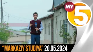 "Markaziy studiya" ko'rsatuvi 20.05.2024