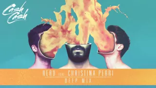 Cash Cash - Hero (feat. Christina Perri) [Deep Mix]