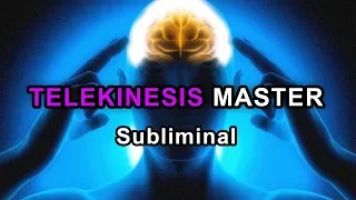 TELEKINESIS MASTER - Subliminal Affirmations