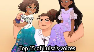 My top 15 of Luisa's voices