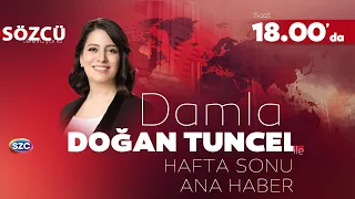 Damla Doğan Tuncel ile Hafta Sonu Ana Haber | 5 Ağustos