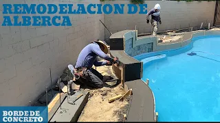 Remodelación de Alberca/Piscina | Borde de concreto. Del Sur EP.3