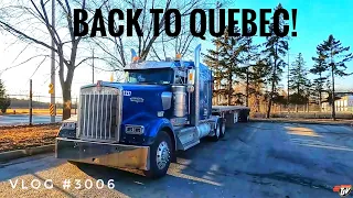 BACK TO QUEBEC! | My Trucking Life | Vlog #3006