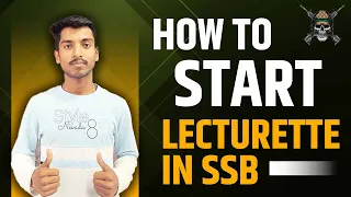 How to Start Lecturette in SSB Brigadier Defence Academy | SSB Preparation 2022 |  SSB Interview