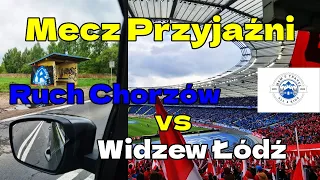 Mecz Przyjaźni Ruch Chorzów vs Widzew Łódź 2024 (#Vlog 28)