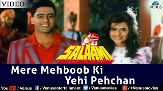 Mere Mehboob Ki Yehi Pehchan (Salaami)