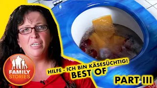 Best of Susanne vs. Käse - Part III | Hilfe - Ich bin käsesüchtig! | Family Stories