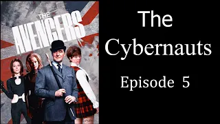 ~ Old Time Radio Show ~ The Avengers ~ The Cybernauts ~ Episode  5
