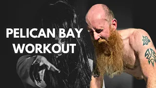 This Pelican Bay Bodyweight Workout Will Build Insane Fitness