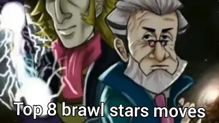 top 8 Brawl Stars moves