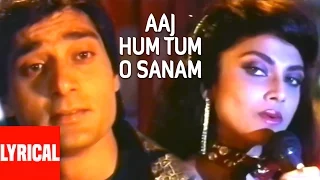 Lyrical Video: Aaj Hum Tum O Sanam | Saathi | Varsha Usgaonkar, Mohsin Khan