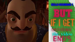 Escaping Hello Neighbor 2: Can I Outsmart Him?