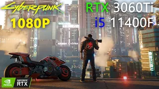 RTX 3060Ti + i5 11400F Tested in Cyberpunk 2077 (1080P)