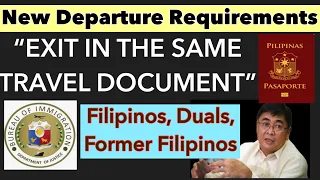 PHILIPPINES TRAVEL UPDATE | NEW EXIT REQUIREMENTS FOR FILIPINOS, DUALS AND FORMER FILIPINOS