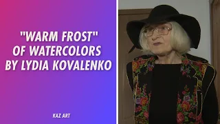 What is the uniqueness of the paintings of the artist Lydia Kovalenko? «KazArt»