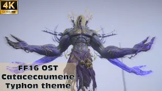 【FF16】Catacecaumene - Typhon theme