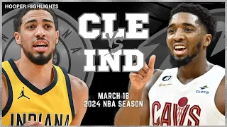 Cleveland Cavaliers vs Indiana Pacers Full Game Highlights | Mar 18 | 2024 NBA Season