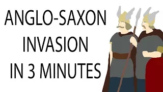 Anglo-Saxon Invasion | 3 Minute History