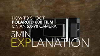 How I Shoot Polaroid 600 Film on SX-70 Cameras: In 5 Minutes