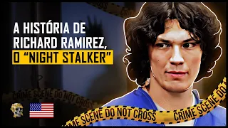 DOC: O ASSASSINO EM SÉRIE RICHARD RAMIREZ