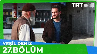 Yeşil Deniz 27.Bölüm