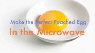 How to Make a Perfect Poached Egg in the Microwave