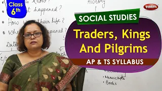 CBSE Syllabus Class 6th std Social Studies | Traders, Kings And Pilgrims
