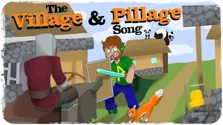 The Village and Pillage Song! (The 1.14 Song!)