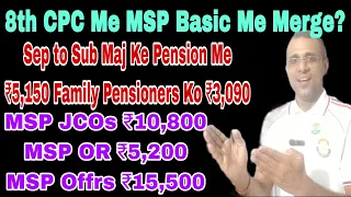 Wah! Equal MSP+8th CPC= Revised Basic, क्या होगा Equal MSP Case में #SPARSH #CSD #MSP #PENSION #OROP