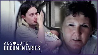 The Pain & Struggles Of Being Pregnant In Prison (Babies Behind Bars) | Absolute Documentaries