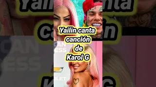 Yailin canta canción de Karol G. #karolg #yailin #tekashi69