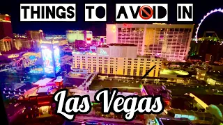 What NOT to do in Vegas - unless you want to!