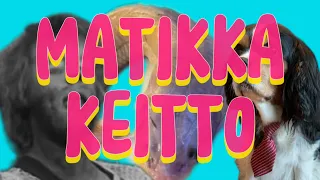 MATIKKAKEITTO FEAT. ISTUVA TIROLILAINEN MATIKKAKOIRA | Heimo Kokkaa Uuno Turhapuron Lempiruokia