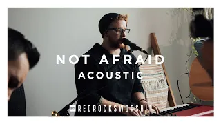 Red Rocks Worship - Not Afraid (Acoustic)