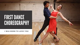 Wedding Dance Choreography 2021 | "I Was Born To Love You" by Ray LaMontagne