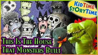 This Is The House That Monsters Built | Reading for Kids!