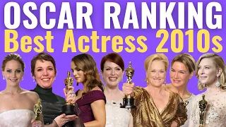 Best Actress Oscar Wins of the 2010s RANKED!