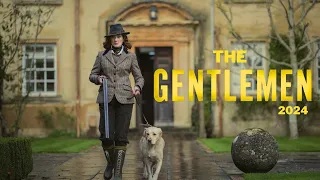 The Gentlemen | The Gentlemen Series 2024 | The Gentlemen (new series) | The Gentlemen 2024