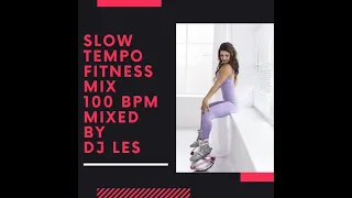 slow tempo demo count 32 100 bpm   Dj Les   fitness mix