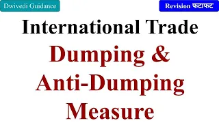 Dumping and anti dumping measure, anti-dumping policy, international trade laws, aktu, mba, bba,
