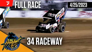 FULL RACE: High Limit Racing at 34 Raceway 4/25/2023